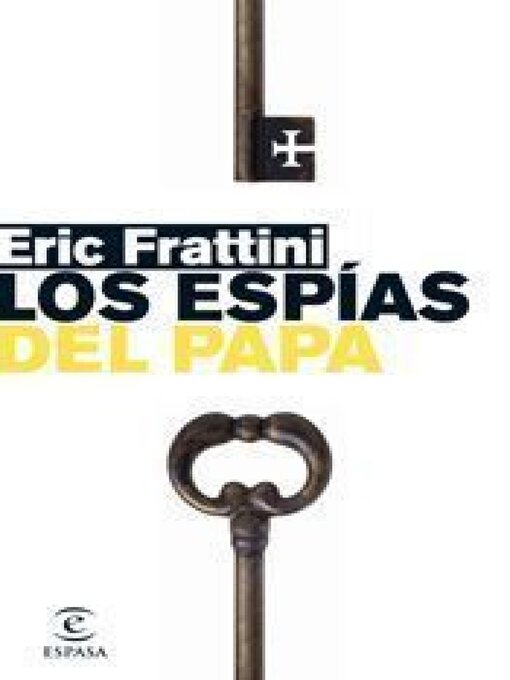 Title details for Los espías del papa by Eric Frattini - Available